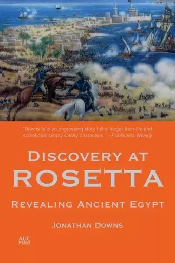 DISCOVERY AT ROSETTA - JONATHAN DOWNS - AUC PRESS