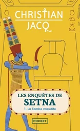 Les Enquêtes de Setna - tome 1 La Tombe maudite