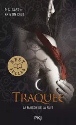 La Maison de la Nuit - tome 5 Traquée