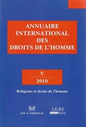 ANNUAIRE INTERNATIONAL DES DROITS DE L HOMME - V 2010