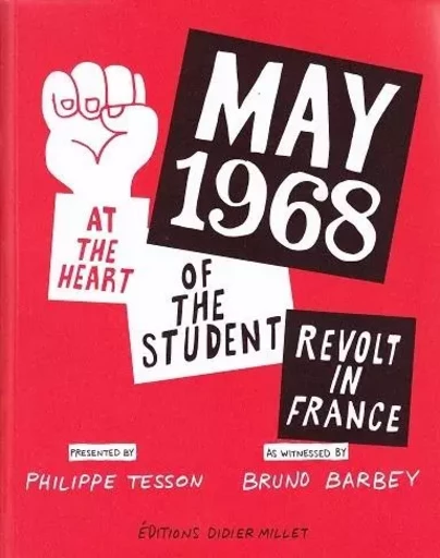 May 68: The Student Revolt in France /anglais -  BARBERY BRUNO - THAMES HUDSON