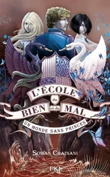 L'école du bien et du mal - tome 2 Un monde sans princes