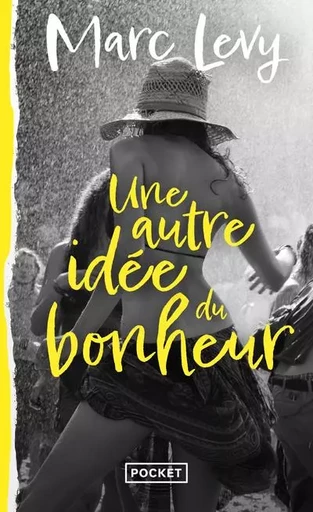 Une autre idée du bonheur - Marc Levy - Univers Poche