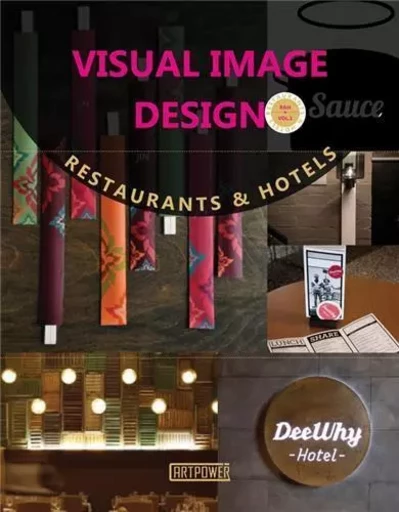 Visual Image Design - Restaurants & Hotels /anglais -  AIHONG - ACC ART BOOKS