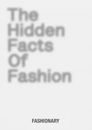 The Hidden Facts of Fashion /anglais