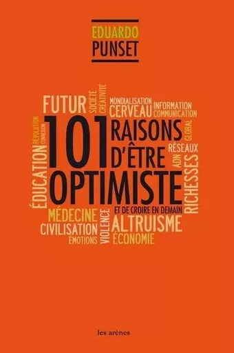 101 raisons d'être optimiste et de croire en demain - Eduardo Punset - Groupe Margot