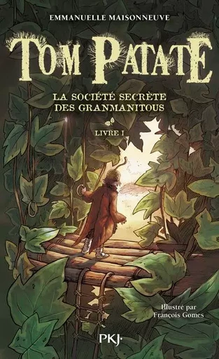 Tom Patate - tome 1 La société secrète des Granmanitous - Emmanuelle Maisonneuve - Univers Poche