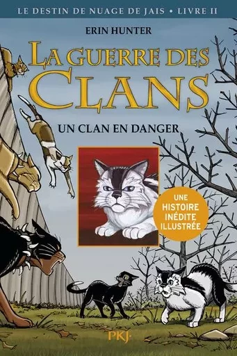 La guerre des Clans cycle II - tome 2 Un clan en danger - Version illustrée - Erin Hunter, Dan Jolley - Univers Poche