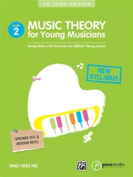 YING YING NG : MUSIC THEORY FOR YOUNG MUSICIANS - GRADE 2 - UK THIRD EDITION - THEORIE