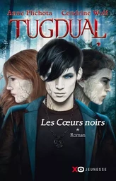 Tugdual - tome 1 Les coeurs noirs