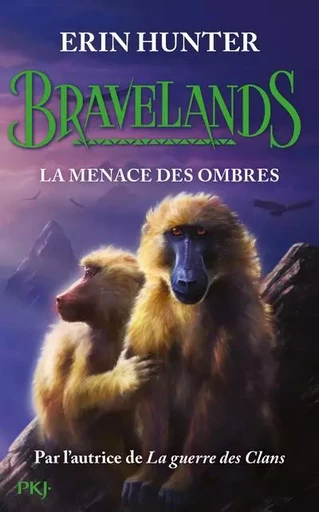 Bravelands - tome 4 La menace des ombres - Erin Hunter - Univers Poche