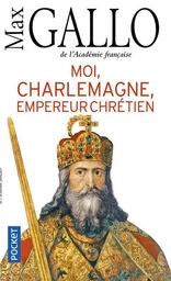 Moi, Charlemagne, empereur chrétien