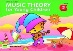 MUSIC THEORY FOR YOUNG CHILDREN - BOOK 2