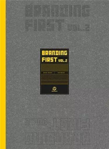 Branding First Vol. 2 /anglais -  SENDPOINTS - GINGKO PRESS