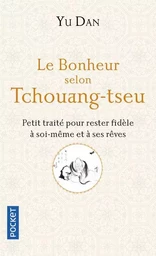 Le Bonheur selon Tchouang-tseu