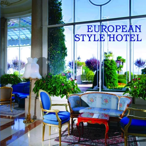 European style hotels - Arthur Gao, Panagiotis Fotiadis - DESIGN MEDIA