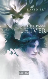 Que passe l'hiver