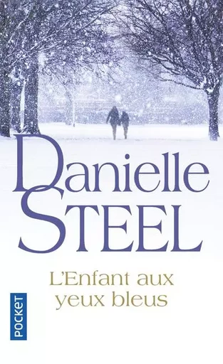 L'Enfant aux yeux bleus - Danielle Steel - Univers Poche