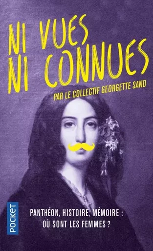 Ni vues ni connues -  Collectif Georgette Sand - Univers Poche