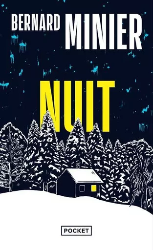 Nuit - Bernard Minier - Univers Poche