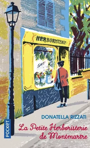 La Petite Herboristerie de Montmartre - Donatella Rizzati - Univers Poche