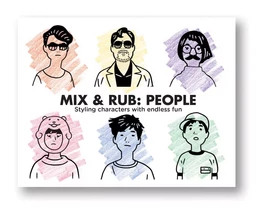 Mix & Rub People Styling characters with endless fun /anglais