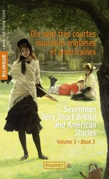 Dix-sept très courtes nouvelles anglaises et américaines / Seventeen Very Short British and American