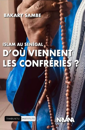 Islam au Sénégal - Sambe Bakary - NIRVANA