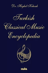 Turkish classical music encyclopedia Tome 1