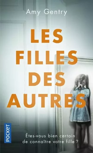 Les Filles des autres - Amy Gentry - Univers Poche