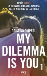 My Dilemma is You - tome 1