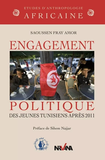 Engagement politique Des jeunes Tunisiens après 2011 -  - NIRVANA