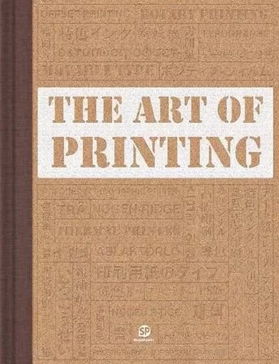 The Art of Printing /anglais -  - SENDPOINTS