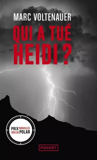 Qui a tué Heidi ? - Marc Voltenauer - Univers Poche