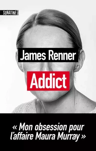 Addict - James Renner - Sonatine