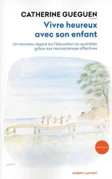 Vivre heureux avec son enfant