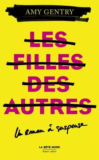 Les filles des autres - Amy Gentry - Groupe Robert Laffont