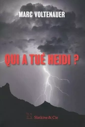 Qui a tué Heidi ?