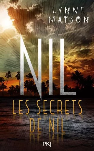 Nil - tome 2 Les secrets de Nil - Lynne Matson - Univers Poche