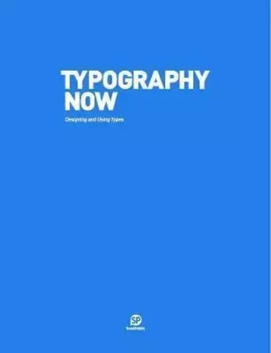 Typography Now /anglais -  - SENDPOINTS