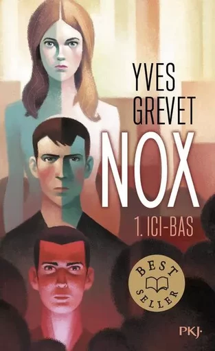 Nox - tome 1 Ici-bas - Yves Grevet - Univers Poche