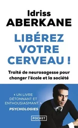 Libérez votre cerveau !