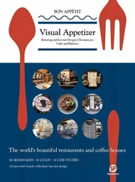 Visual Appetizer - Branding and Interior Design of Restaurants CafEs and Bakeries /anglais