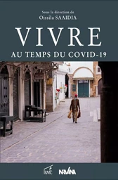 Vivre au temps du COVID-19