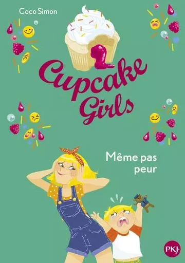 Cupcake Girls - tome 15 Même pas peur - Coco Simon - Univers Poche