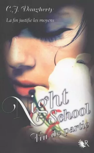 Night School - tome 5 Fin de partie - C.J. Daugherty - Groupe Robert Laffont