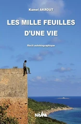 Les mille feuilles d’une vie