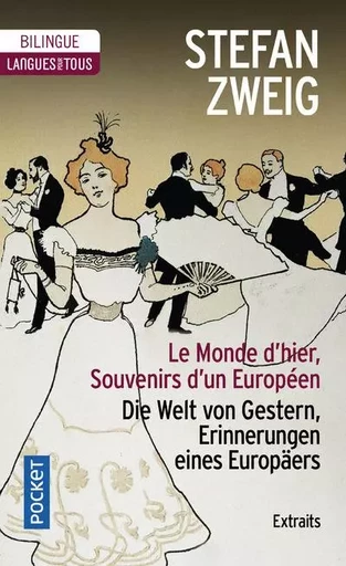 Le Monde d'hier - Souvenirs d'un européen -extraits- - Stefan Zweig - Univers Poche