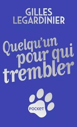 Quelqu'un pour qui trembler - Collector