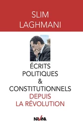 Ecrits politiques et constitutionnels depuis la révolution